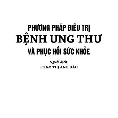Phương Pháp Đieu Trị Bệnh Ung Thư Và Phục Hồi Sức Khoẻ 
