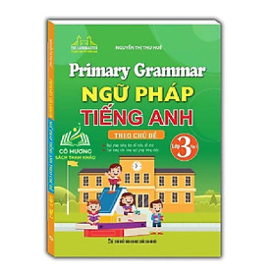 Sách - Primary Grammar - Ngữ pháp tiếng anh theo chủ đề lớp 3 tập 2
