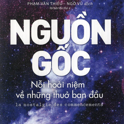Nguồn Gốc - Nỗi Hoài Niệm Về Những Thuở Ban Đầu