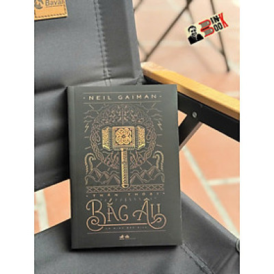 THẦN THOẠI BẮC ÂU – Neil Gaiman – Lê Minh Đức dịch – Nhã Nam – NXB Văn học