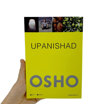 Osho - Upanishad - Cốt Tủy Của Giáo Huấn (Tái Bản 2022)