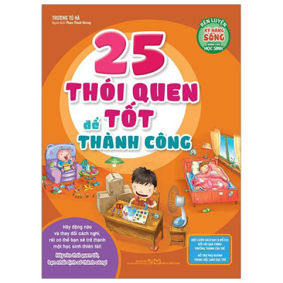 Rèn Luyện Kĩ Năng Sống Dành Cho Học Sinh - 25 Thói Quen Tốt Để Thành Công (Tái Bản 2024)