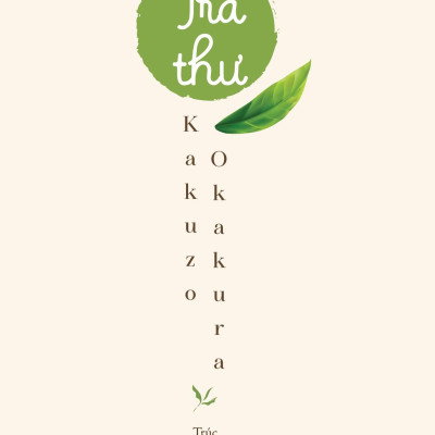 (Combo 2c) TRÀ KINH, TRÀ THƯ-Lục Vũ  & Kakuzo Okakura–Sơn Nhã & Huy Đông dịch–Thái Hà-NXB Thế Giới