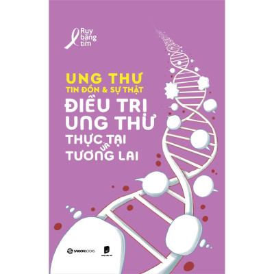 Ung Thư - Tin Đồn và Sự Thật - Tác giả Ruy Băng Tím