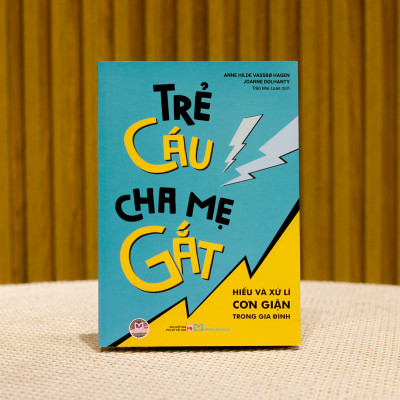 Sách: Trẻ Cáu, Cha Mẹ Gắt