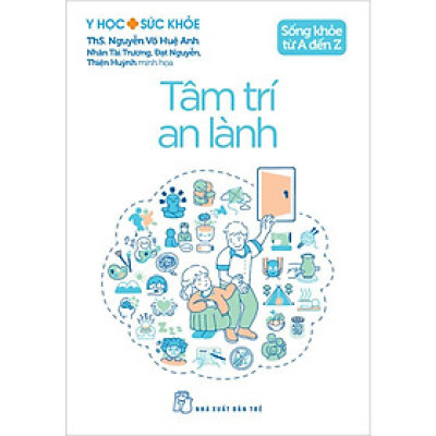 Sống Khỏe Từ A Đến Z - Tâm Trí An Lành