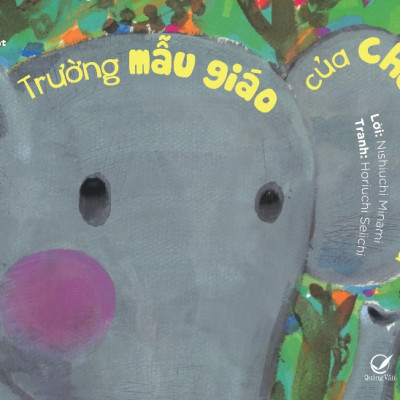 Ehon Nhật Bản: Trường Mẫu Giáo Của Chú Voi Grumpa