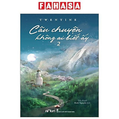 Sách - Câu Chuyện Không Ai Biết Ấy - Tập 2