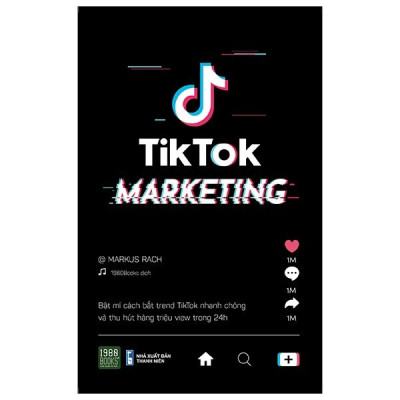 Combo 2 Cuốn Sách Marketing Hay: Marketing Thực Chiến & Truyền Thông Bất Bại 1980 + TIktok Marketing - Markus Rach