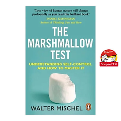 Sách - The Marshmallow Test: Understanding Self-control and How To Master It by Walter Mischel - Psychology /Nonfiction /Self Help