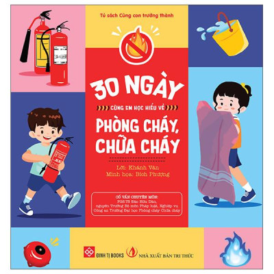 Sách - 30 Ngày Cùng Em Học Hiểu Về - Phòng Cháy, Chữa Cháy