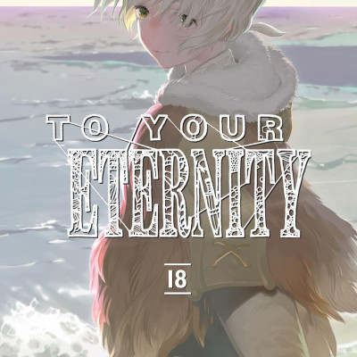 To Your Eternity 18 (English Edition)