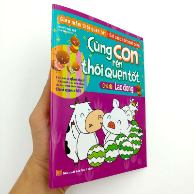 Cùng Con Rèn Thói Quen Tốt - Chủ Đề Lao Động (Tái Bản 2018)