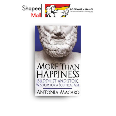 Sách - More than Happiness by Antonia Macaro - Philosophy/ Buddhism /Nonfiction in English