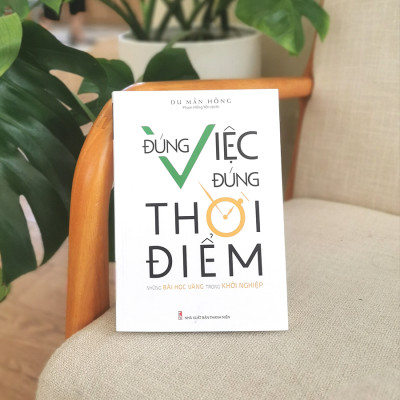 Đúng Việc Đúng Thời Điểm