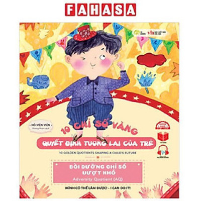 Sách - 10 Chỉ Số Vàng Quyết Định Tương Lai Của Trẻ - Bồi Dưỡng Chỉ Số Vượt Khó - Adversity Quotient (AQ) - Mình Có Thể Làm Được - I Can Do It! - Song Ngữ Anh-Việt