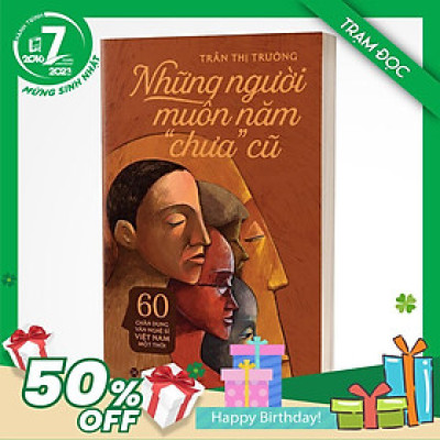 Trạm Đọc Official | Những Người Muôn Năm "Chưa Cũ"