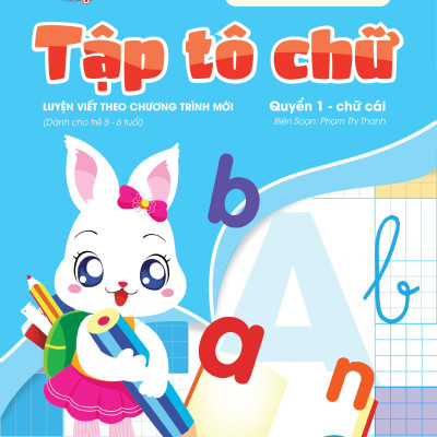 Combo 20 cuốn - Bé Tô màu - Luyện chữ (Mầm non - Chuẩn bị vào lớp 1)