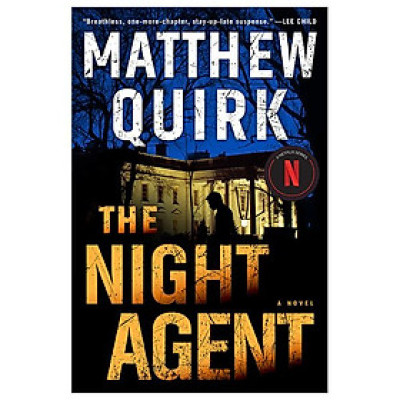 The Night Agent: A Novel