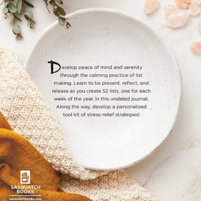 52 Lists For Calm: Journaling Inspiration For Soothing Anxiety And Creating A Peaceful Life