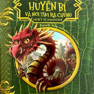 Sách - Sinh Vật Huyền Bí Và Nơi Tìm Ra Chúng - Newt Scamander - Fantastic Beasts And Where To Find Them (Tái Bản 2025)