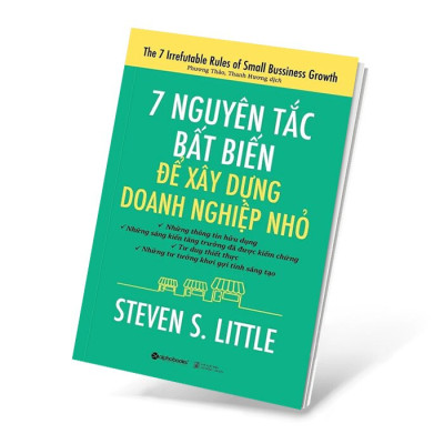 7 Nguyên Tắc Bất Biến Để Xây Dựng Doanh Nghiệp Nhỏ - Steven S. Little