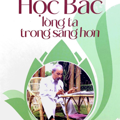 Học Bác Lòng Ta Trong Sáng Hơn