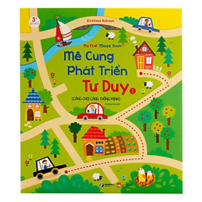 Mê Cung Phát Triển Tư Duy - Tập 1