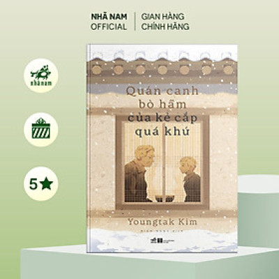 Sách Quán canh bò hầm của kẻ cắp quá khứ - Nhã Nam Official