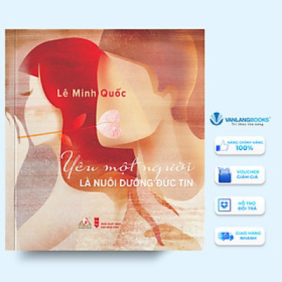 Yêu Một Người Là Nuôi Dưỡng Đức Tin