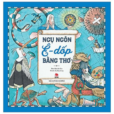 Ngụ Ngôn Ê-Dốp Bằng Thơ (Tái Bản 2024)