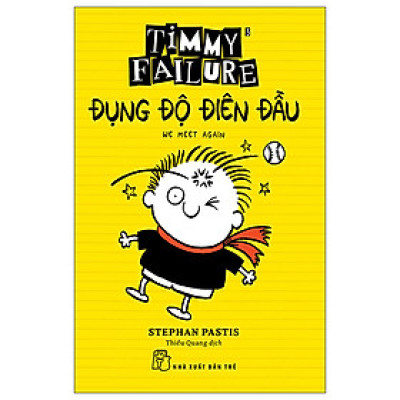 Timmy Failure - Đụng Độ Điên Đầu