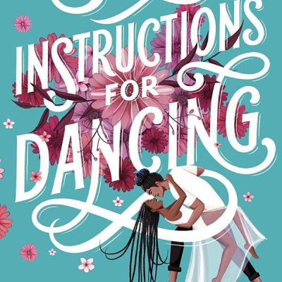 Instructions For Dancing: The Number One New York Times Bestseller