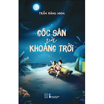 Trần Đăng Khoa - Góc sân và khoảng trời