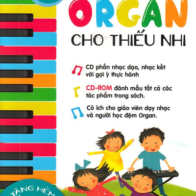 Thực Hành Biểu Diễn Organ Cho Thiếu Nhi – Tập 4