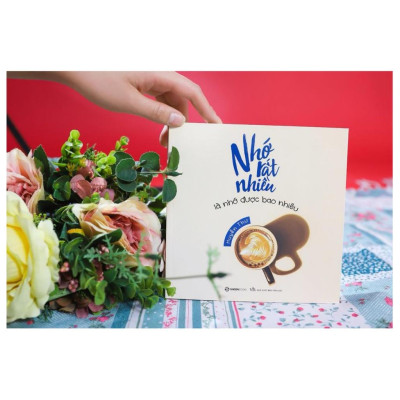  Nhớ rất nhiều là nhớ được bao nhiêu - Tác giả Huyền Thư