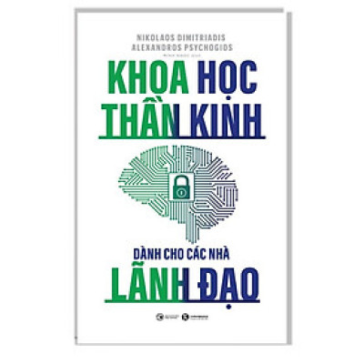 Khoa Học Thần Kinh Dành Cho Các Nhà Lãnh Đạo - Bản Quyền