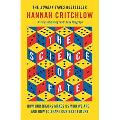 Sách - The Science of Fate: The New Science of Who We Are - And How to Shape our Best Future by Hannah Critchlow