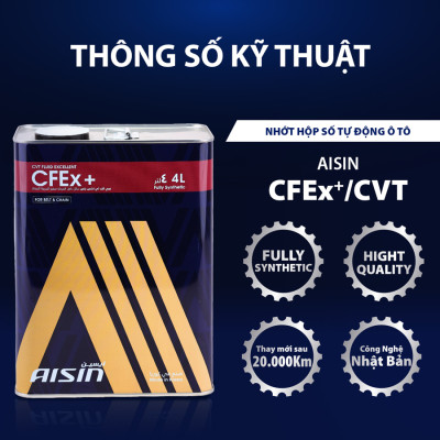Nhớt Hộp Số Tự Động AISIN CFEx+ CVT 4 Lít CVTFP04SB - Nhập Khẩu Chính Hãng