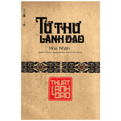 Sách- Tứ Thư Lão Đạo- Thuật Lãnh Đạo- Sách Kinh Tế- Hòa Nhân (Tái Bản 2021)- 2HBooks