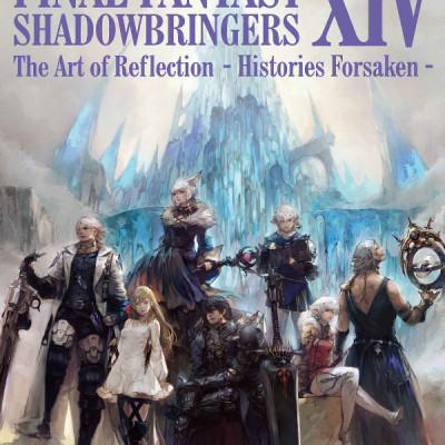 FINAL FANTASY XIV: SHADOWBRINGERS | The Art Of Reflection - Histories Forsaken -