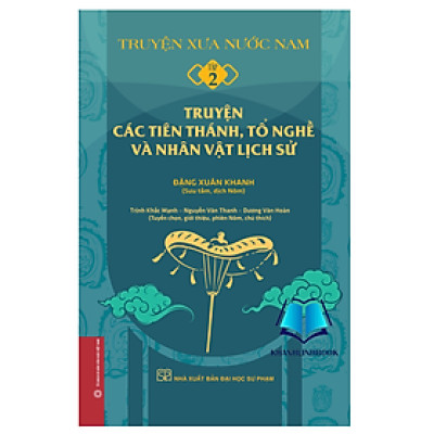 Sách - Truyện xưa nước Nam - tập 2 - Truyện các tiên thánh, tổ nghề và nhân vật lịch sử (bìa cứng)