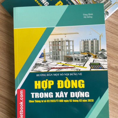 Hướng Dẫn Một Số Nội Dung Về Hợp Đồng Trong Xây Dựng