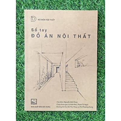 Sổ Tay Đồ Án Nội Thất (Tái Bản)