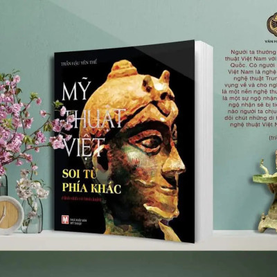 Mỹ Thuật Việt Soi Từ Phía Khác - Trần Hậu Yên Thế - (bìa mềm)