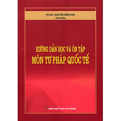 Hướng Dẫn Học Và Ôn Tập Môn Tư Pháp Quốc Tế - DH