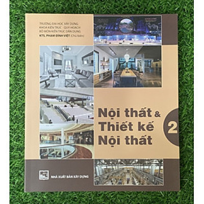 Nội Thất Và Thiết Kế Nội Thất - Tập 2 (MK)