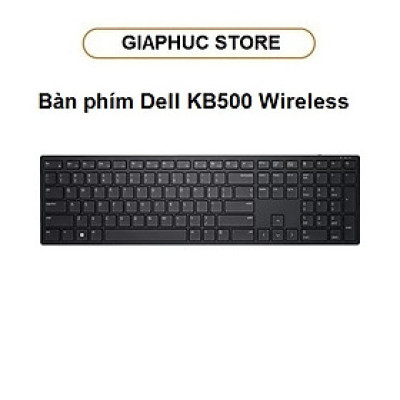 Bàn phím không dây Dell KB500 Wireless - GiaPhucStore | Hàng Chính Hãng