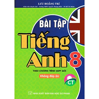 Bài Tập Tiếng Anh 8 - Không Đáp Án (Chân Trời Sáng Tạo) -Tặng Kèm File Đáp Án - HA