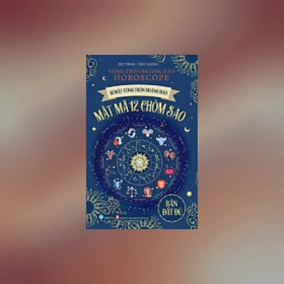 Bí Mật Vòng Tròn Hoàng Đạo HOROSCOPE - Mật Mã 12 Chòm Sao - VT